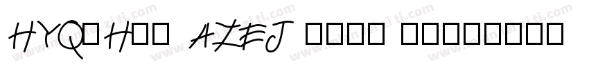 HYQiHei AZEJ free fo字体转换